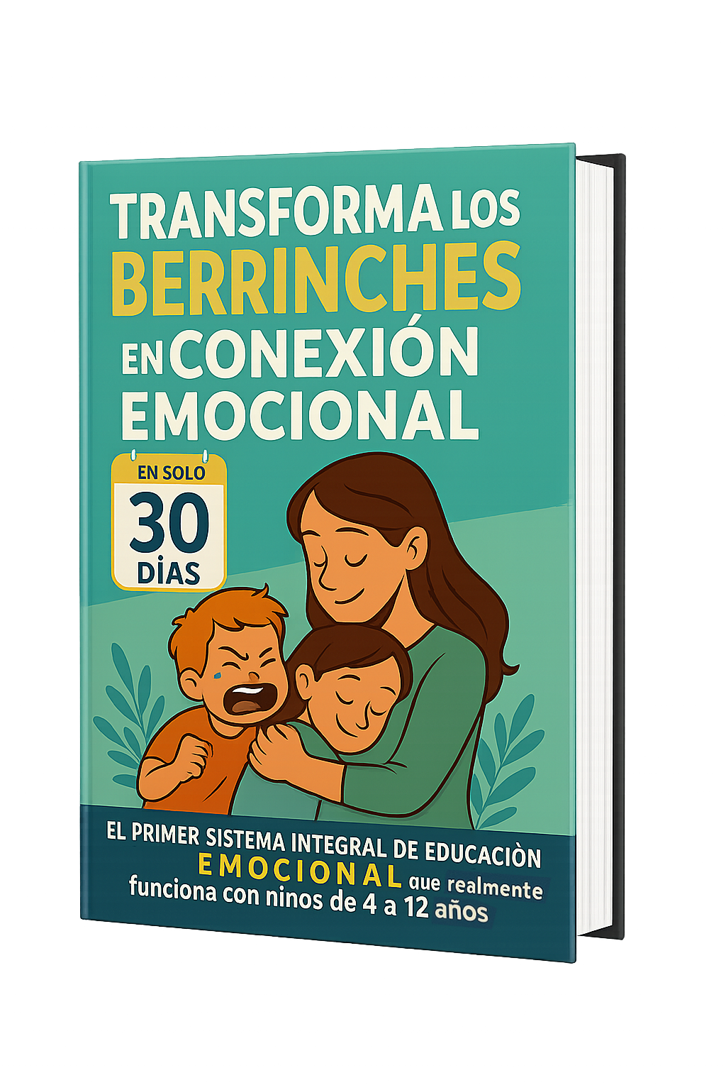 Transforma los Berrinches en Coneion emocional